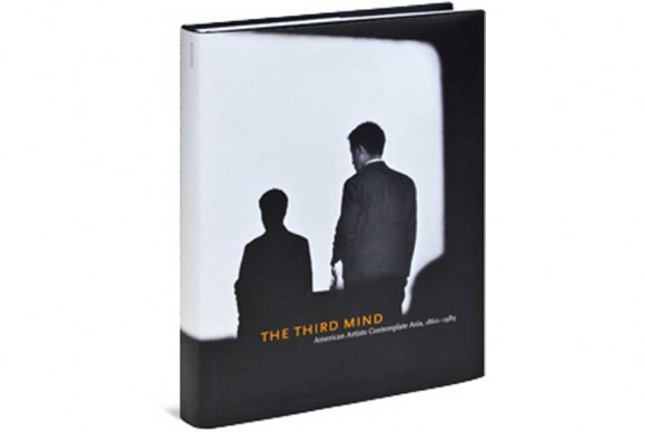 The Third Mind American Artists Contemplate Asia 580x388 Guggenheim Museum Publications Receive Excellence Awards